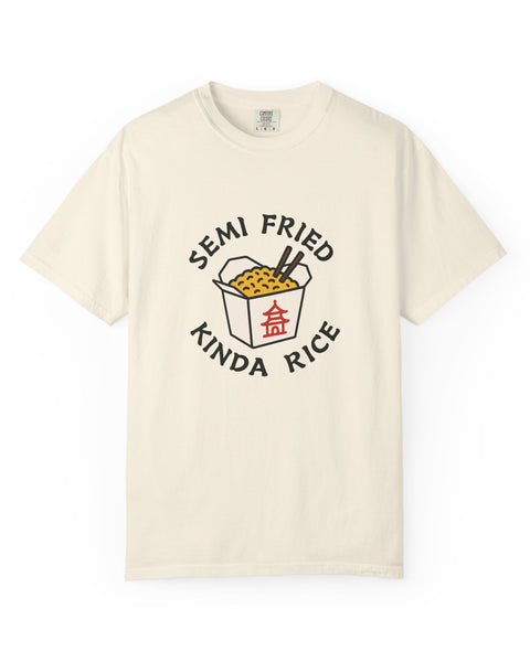Semi Fried Kinda Rice - Meme T-Shirt