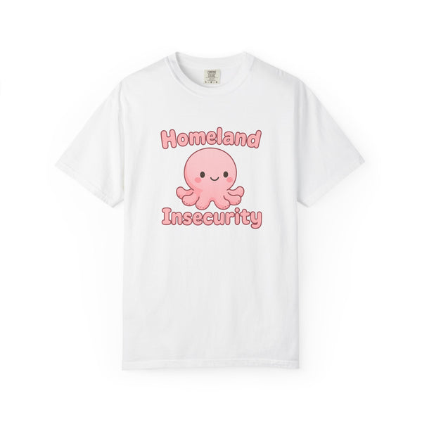 White t-shirt with a graphic of a pink octopus and the text 'Homeland Insecurity' printed above it.