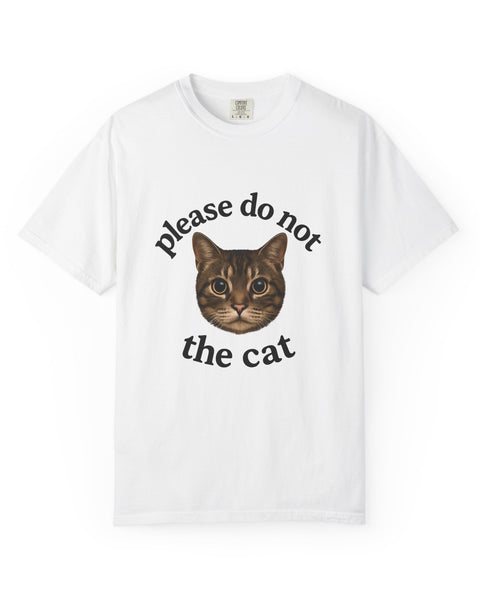 Please Do Not The Cat Meme T-Shirt