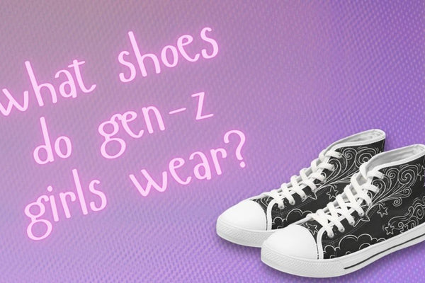 What Shoes Do Gen Z Girls Wear?