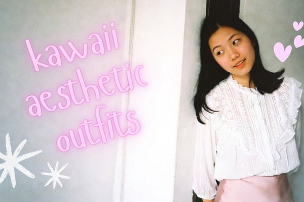 Kawaii Aesthetic Outfit Ideas We Love