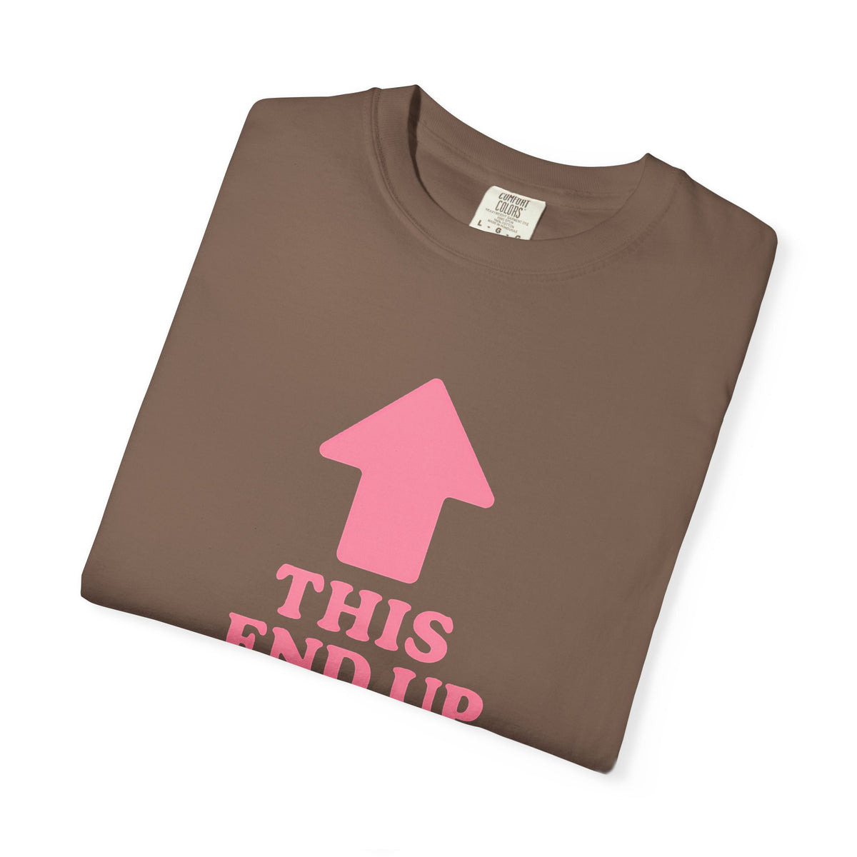 This End Up - Cute Meme T-Shirt