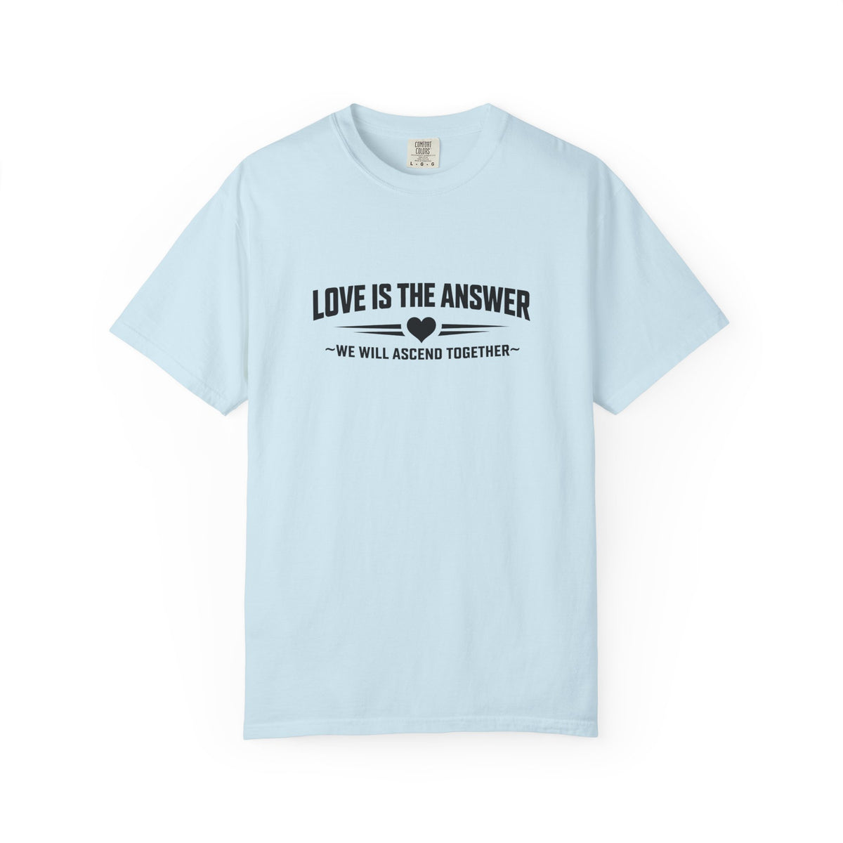 Love Is The Answer - Inspirational T-Shirt