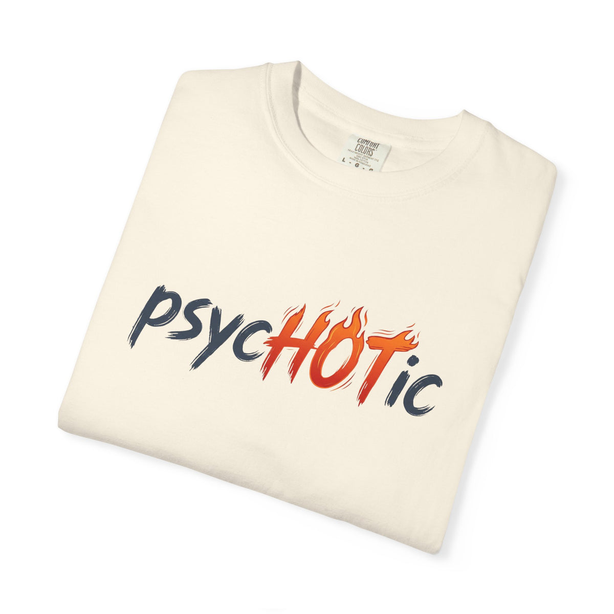 PsycHOTic - Flame Graphic T-Shirt