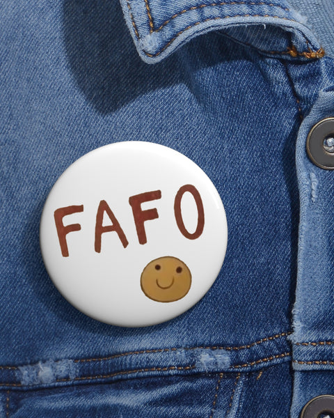 FAFO Button Pin