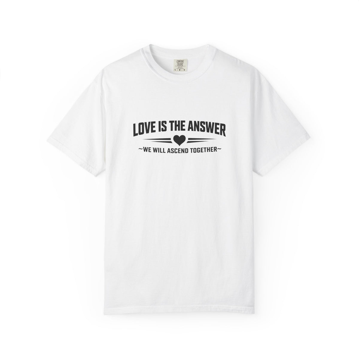 Love Is The Answer - Inspirational T-Shirt