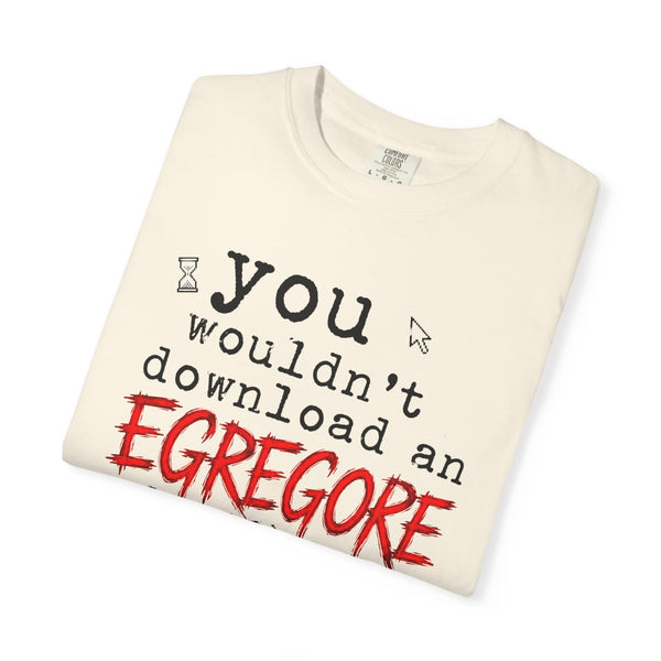 You Wouldn't Download an Egregore - Schizopost Graphic T-Shirt