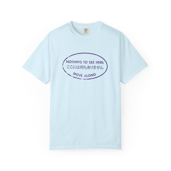 Nothing to See Here Move Along Graphic T-Shirt