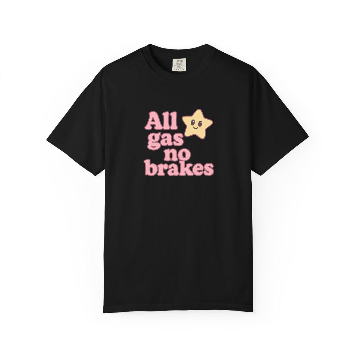 All Gas No Brakes T-Shirt - Cute Anime Tee