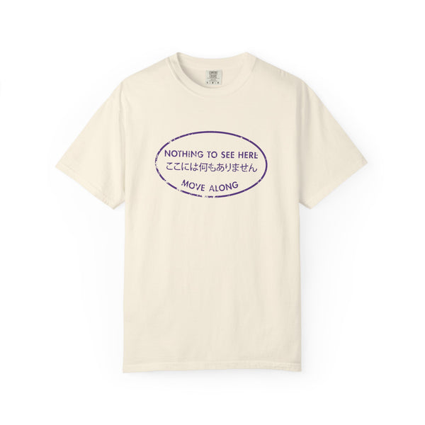 Nothing to See Here Move Along Graphic T-Shirt