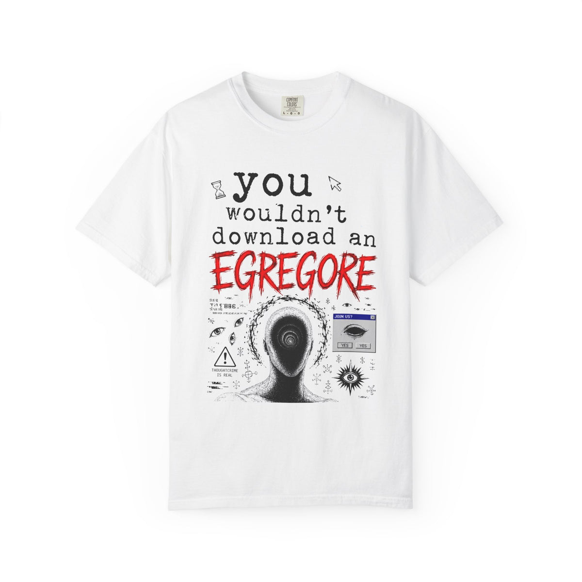 You Wouldn't Download an Egregore - Schizopost Graphic T-Shirt