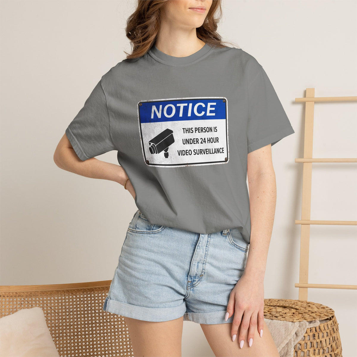 NOTICE: This Person is Under 24 Hour Video Surveillance T-Shirt