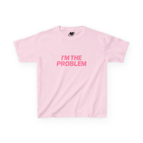 I'm The Problem - Cute Baby Tee