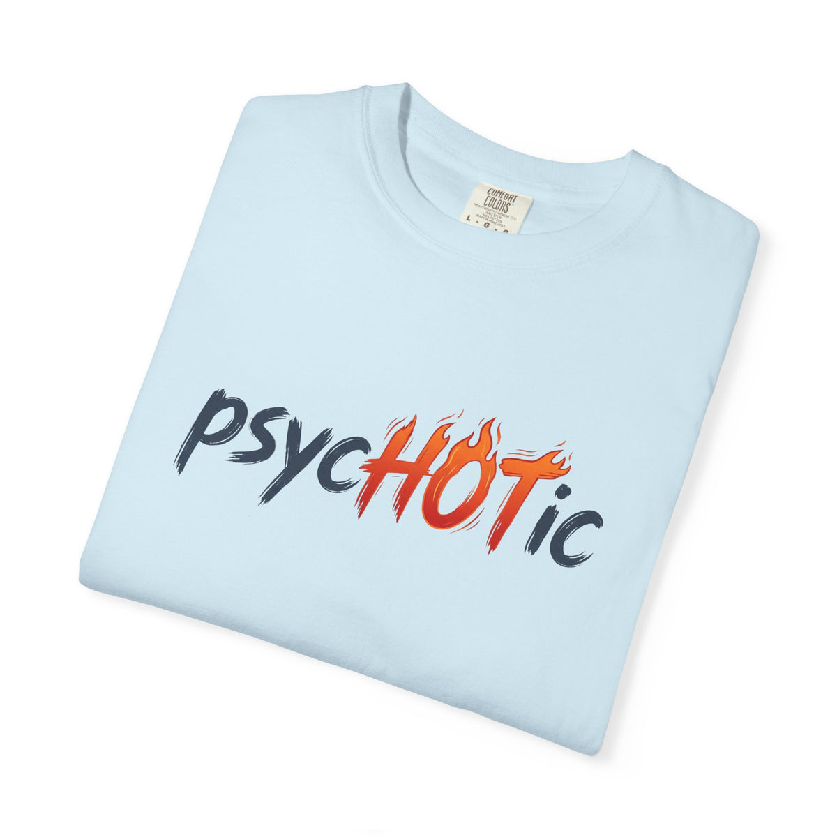 PsycHOTic - Flame Graphic T-Shirt