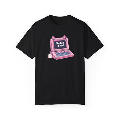 The Past is Dead - Cute Anime T-Shirt