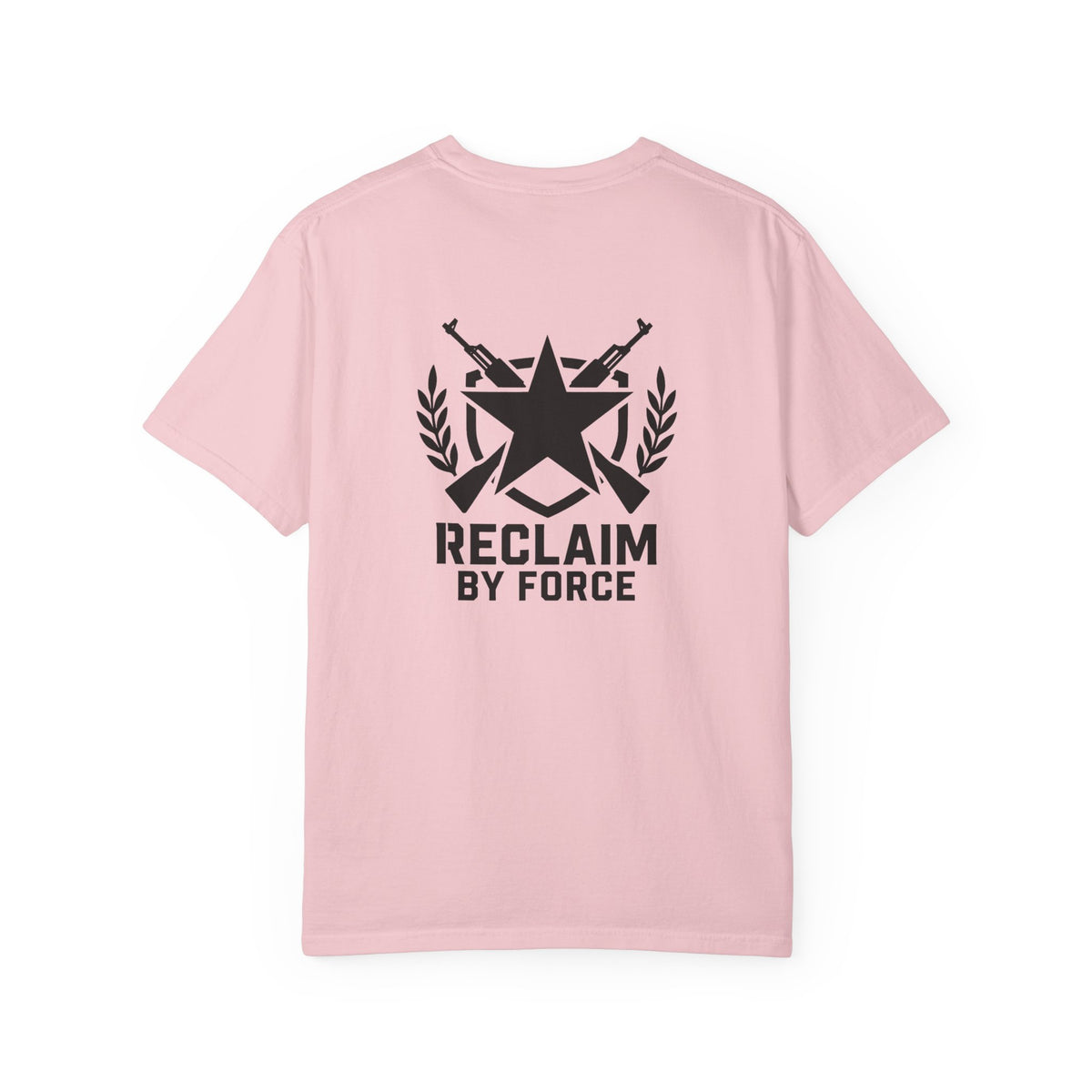 Reclaim By Force - Military Graphic T-Shirt