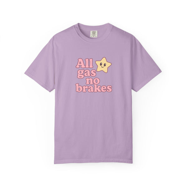 All Gas No Brakes T-Shirt - Cute Anime Tee
