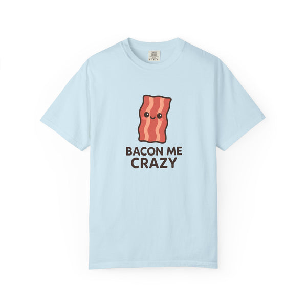 Bacon Me Crazy - Kawaii Meme T-Shirt