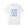 I Am Going To Become A Problem - Cute Meme T-Shirt