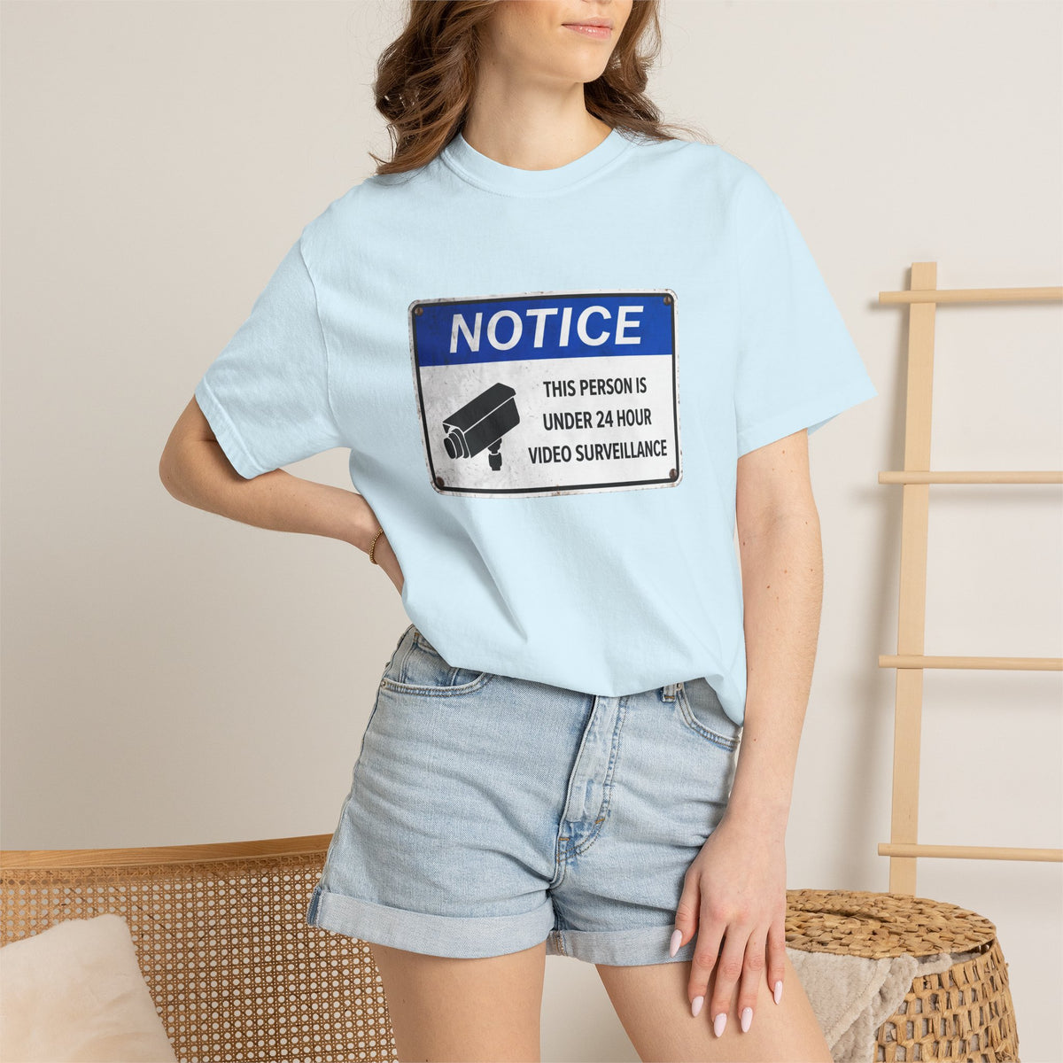 NOTICE: This Person is Under 24 Hour Video Surveillance T-Shirt