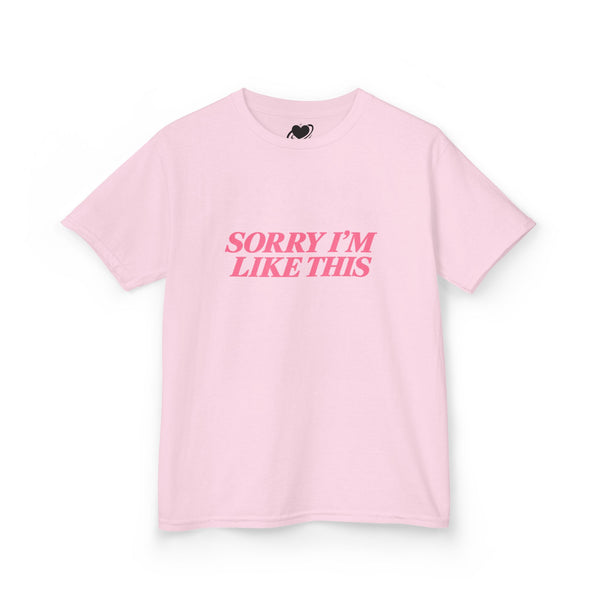 Sorry I'm Like This - Cute Baby Tee