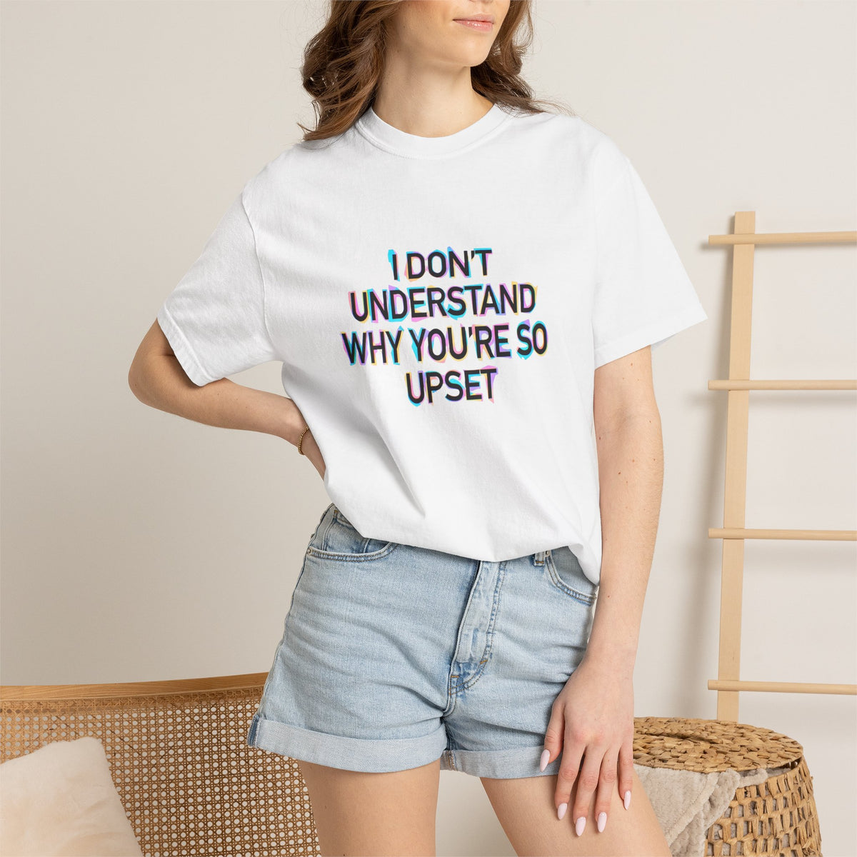 I Don’t Understand Why You’re So Upset - Statement Graphic T-Shirt