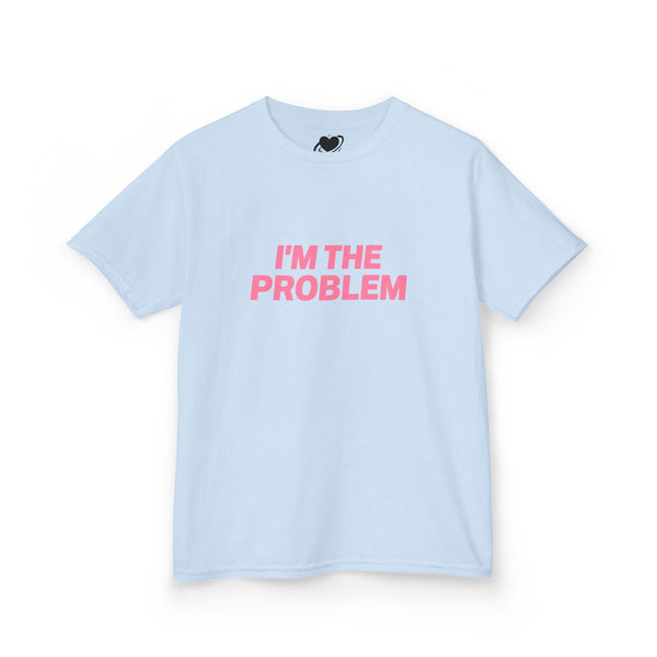 I'm The Problem - Cute Baby Tee