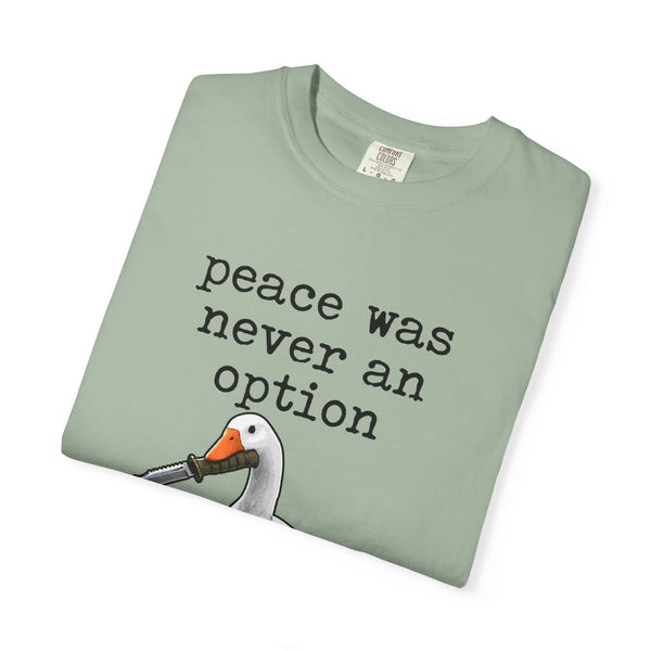 Peace Was Never An Option - Knife Goose Meme T-Shirt