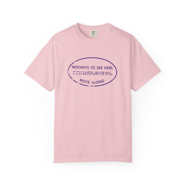 Nothing to See Here Move Along Graphic T-Shirt