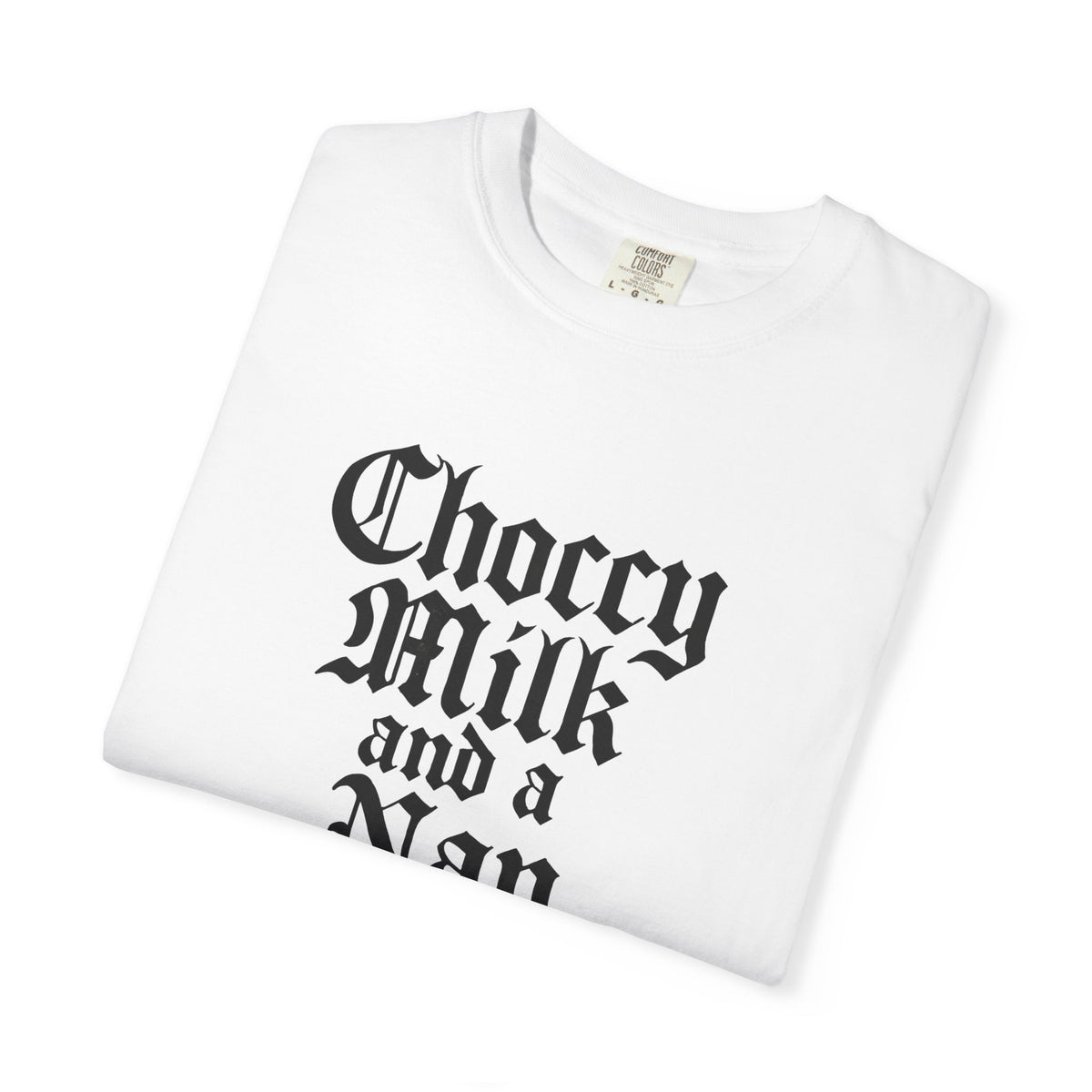 Choccy Milk and a Nap - Meme T-Shirt