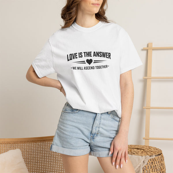 Love Is The Answer - Inspirational T-Shirt