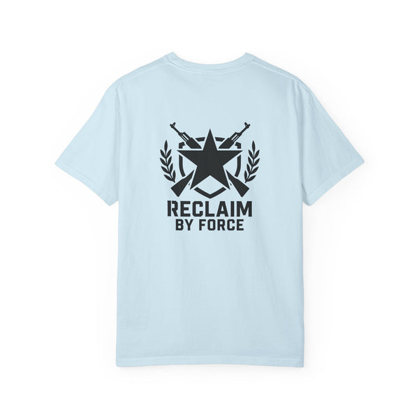 Reclaim By Force - Military Graphic T-Shirt