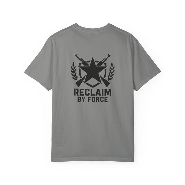 Reclaim By Force - Military Graphic T-Shirt