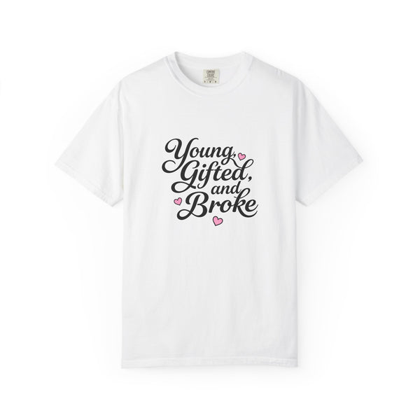 Young Gifted and Broke Graphic T-Shirt