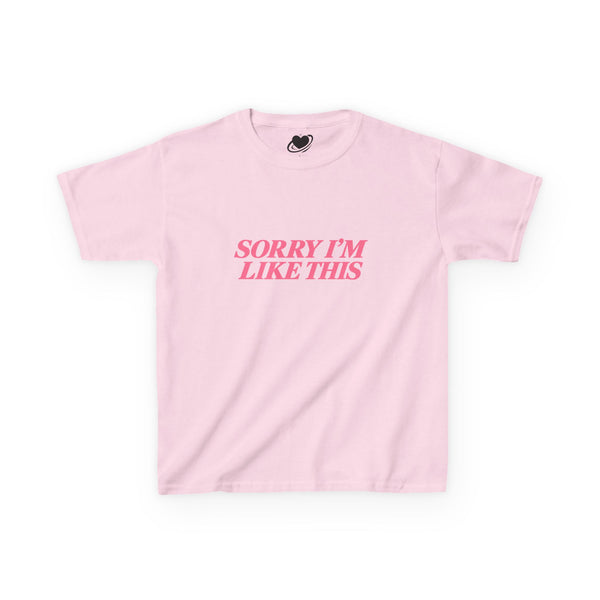 Sorry I'm Like This - Cute Baby Tee