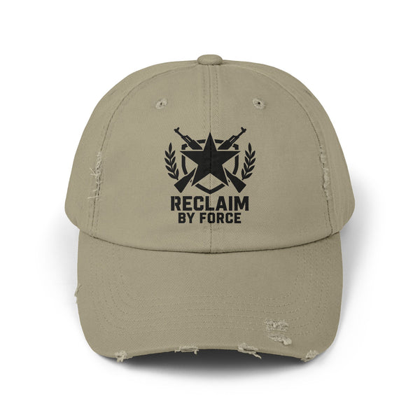 Reclaim By Force - Military Aesthetic Distressed Cap