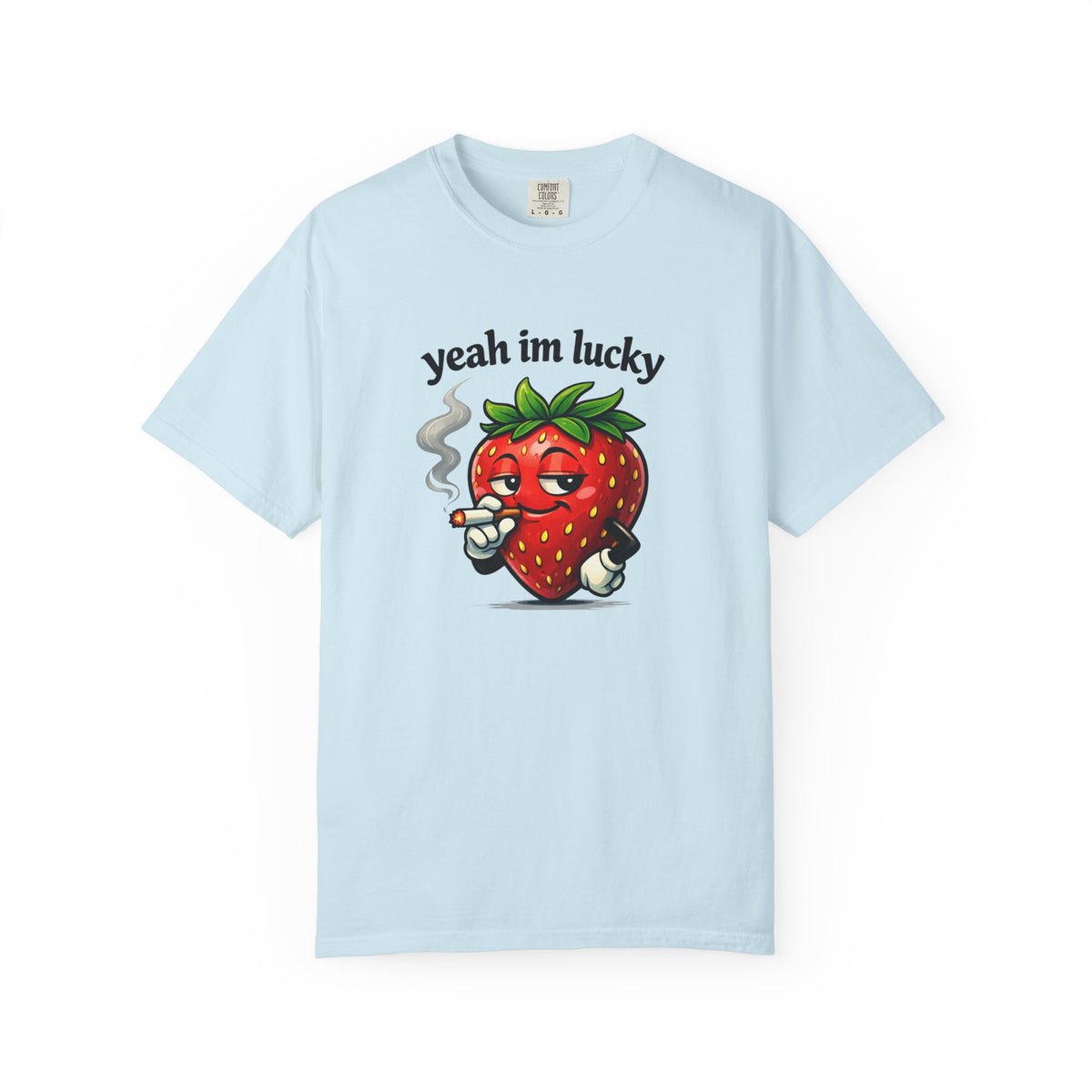 Yeah I'm Lucky - Cool Strawberry T-Shirt