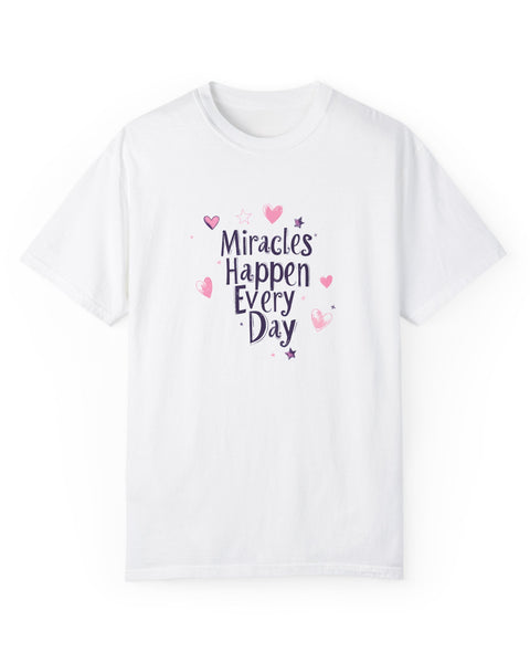 Miracles Happen Every Day - Cute Graphic T-Shirt