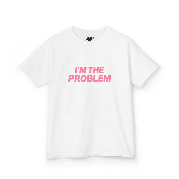 I'm The Problem - Cute Baby Tee