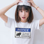 NOTICE: This Person is Under 24 Hour Video Surveillance T-Shirt