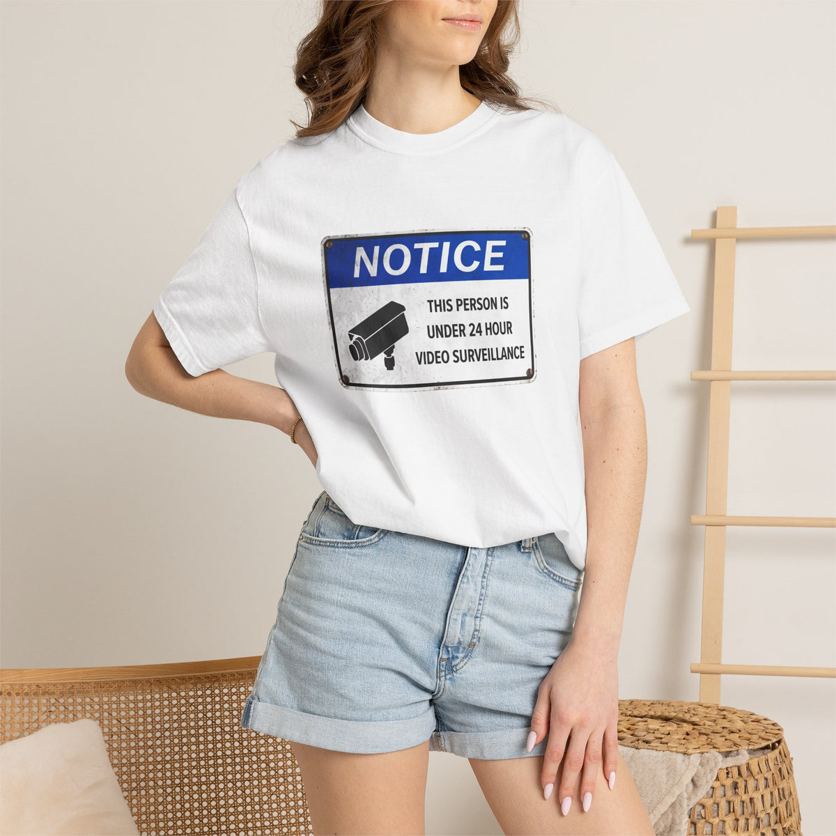 NOTICE: This Person is Under 24 Hour Video Surveillance T-Shirt