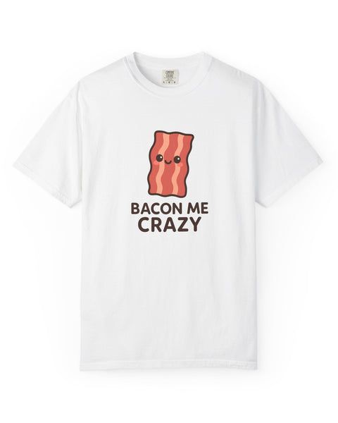 Bacon Me Crazy - Kawaii Meme T-Shirt