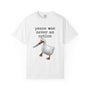 Peace Was Never An Option - Knife Goose Meme T-Shirt