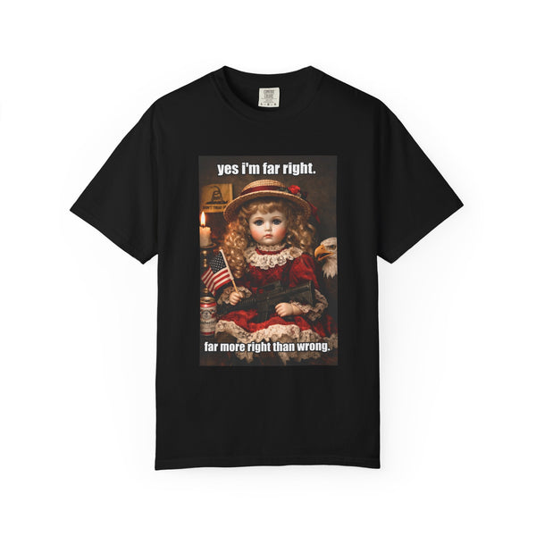 Far More Right Than Wrong - Patriot Meme Graphic T-Shirt