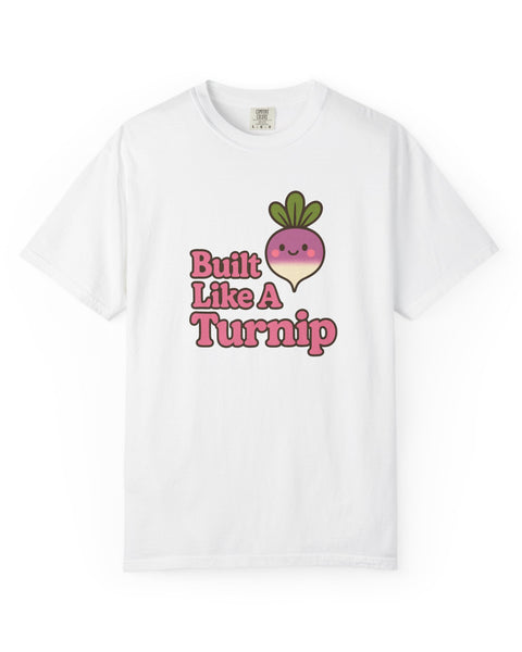 Built Like a Turnip - Cute Anime T-Shirt