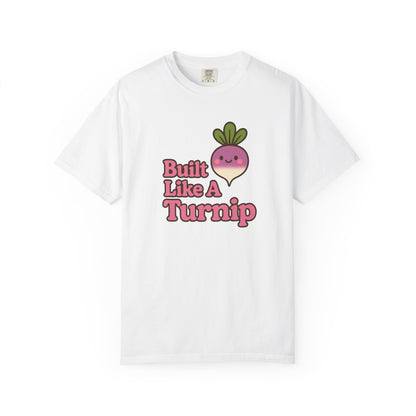 Built Like a Turnip - Cute Anime T-Shirt