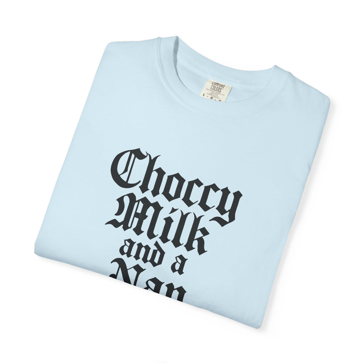 Choccy Milk and a Nap - Meme T-Shirt