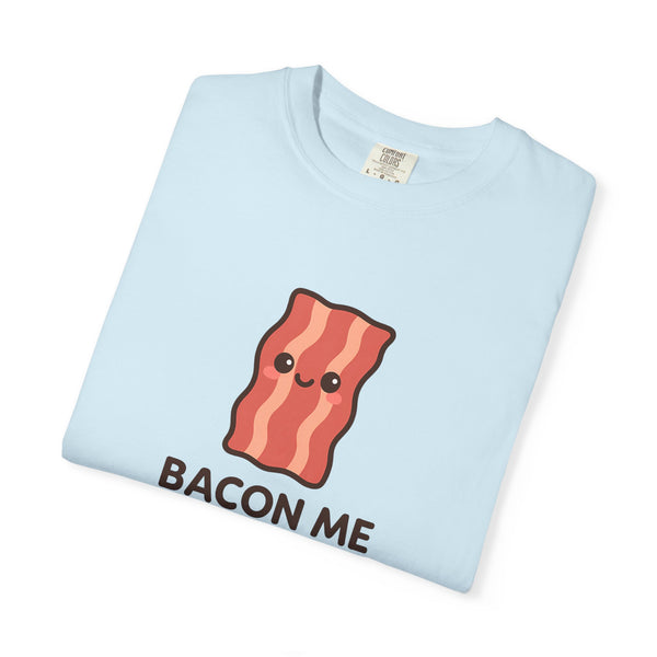 Bacon Me Crazy - Kawaii Meme T-Shirt