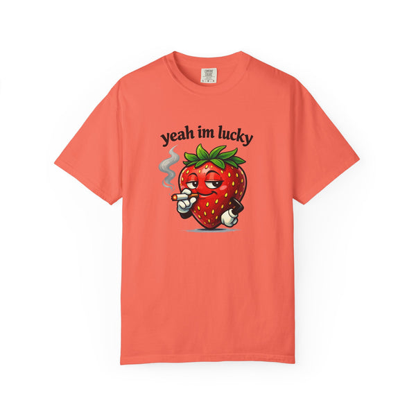 Yeah I'm Lucky - Cool Strawberry T-Shirt