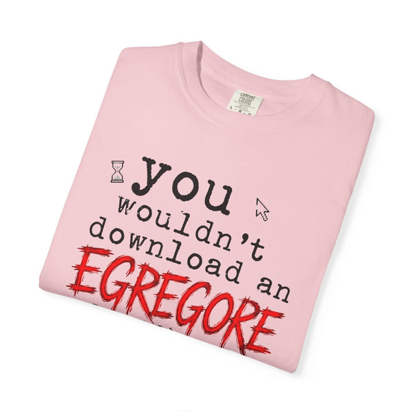 You Wouldn't Download an Egregore - Schizopost Graphic T-Shirt
